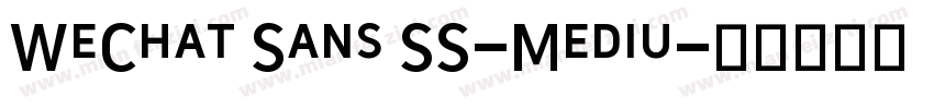 WeChat Sans SS-Mediu字体转换